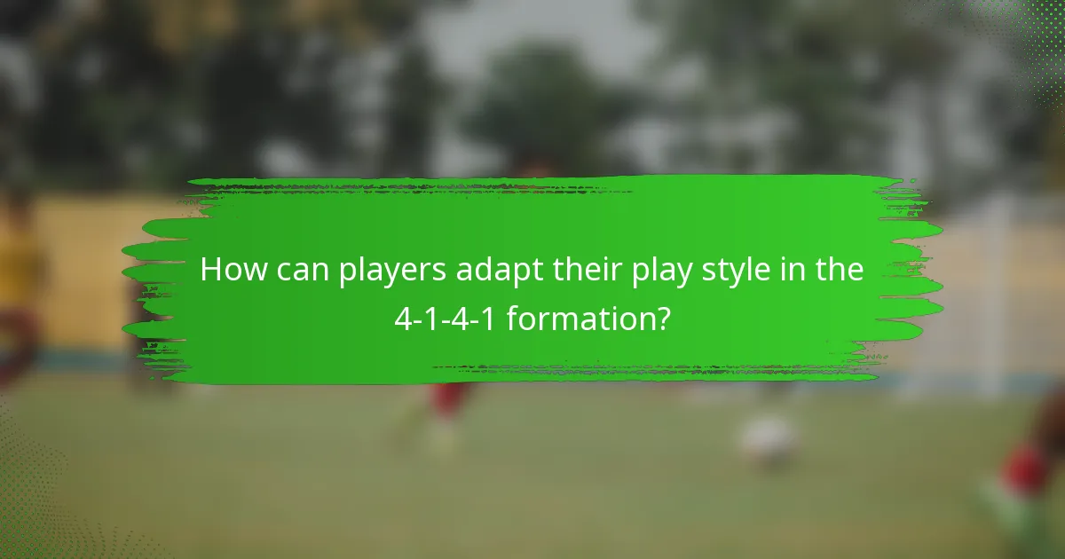 How can players adapt their play style in the 4-1-4-1 formation?