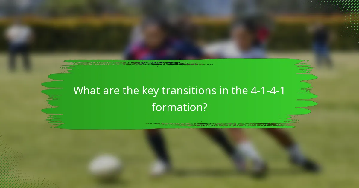 What are the key transitions in the 4-1-4-1 formation?