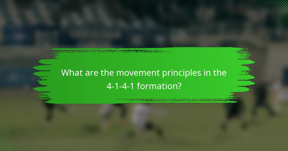 What are the movement principles in the 4-1-4-1 formation?