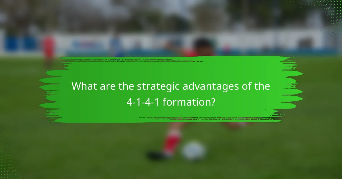 What are the strategic advantages of the 4-1-4-1 formation?
