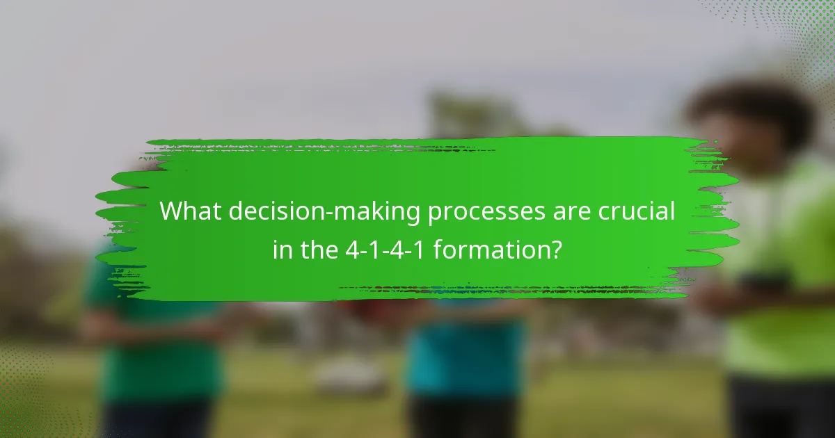 What decision-making processes are crucial in the 4-1-4-1 formation?