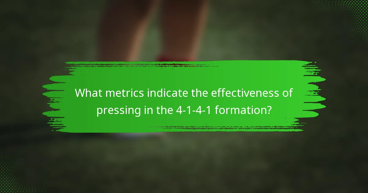 What metrics indicate the effectiveness of pressing in the 4-1-4-1 formation?